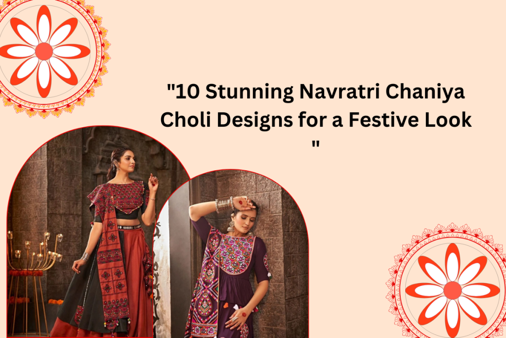 10-Stunning-Navratri-Chaniya-Choli-Designs-for-a-Festive-Look