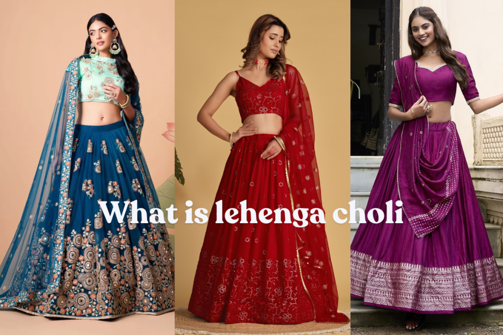 What is lehenga choli